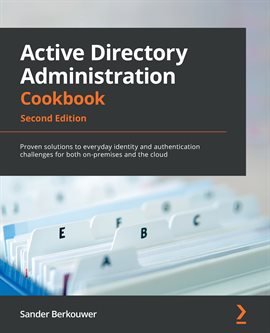 Active Directory Administration Cookbook, Second Edition