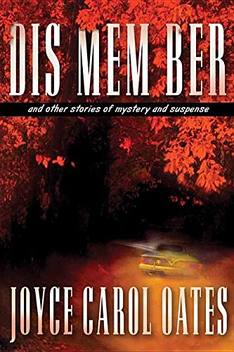 Dis mem ber  : and other stories of mystery and suspense /